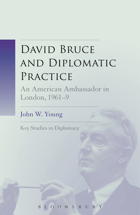 Cover image for book David Bruce and Diplomatic Practice