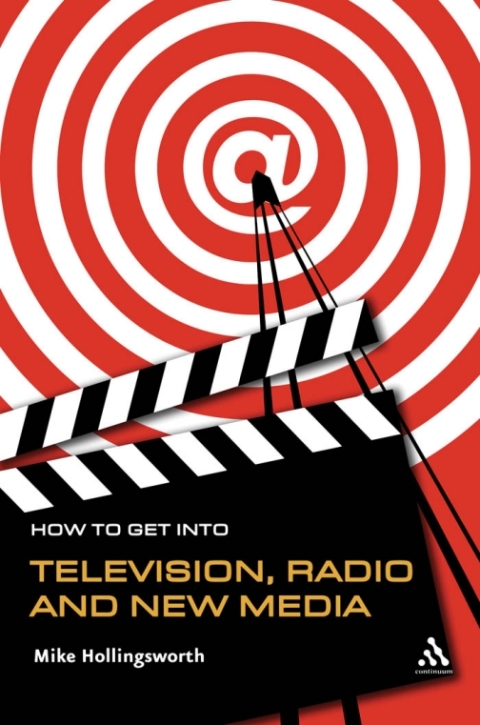 Cover image for book How to Get Into Television Radio and New Media