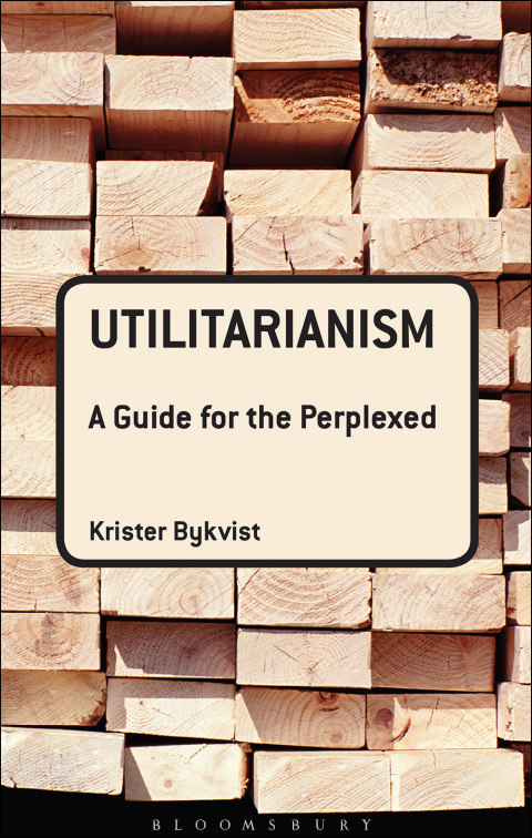 Cover image for book Utilitarianism: A Guide for the Perplexed