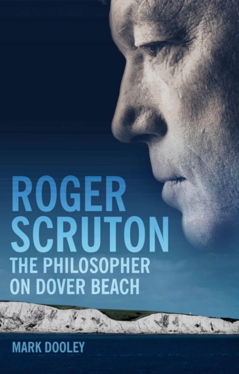 Roger Scruton: The Philosopher on Dover Beach 