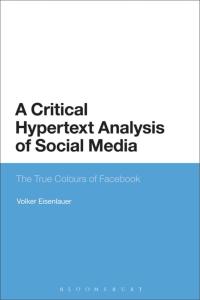Cover image: A Critical Hypertext Analysis of Social Media 1st edition 9781474222860