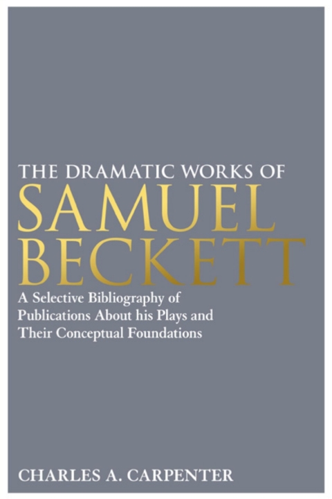 Cover image for book The Dramatic Works of Samuel Beckett