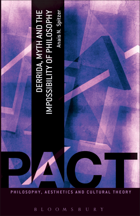 Cover image for book Derrida, Myth and the Impossibility of Philosophy