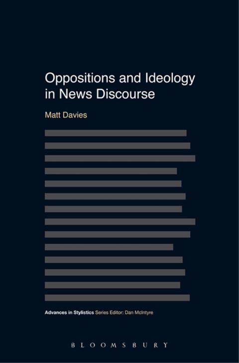 Cover image for book Oppositions and Ideology in News Discourse