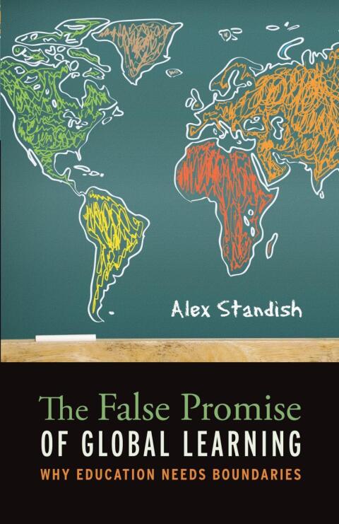 Cover image for book The False Promise of Global Learning
