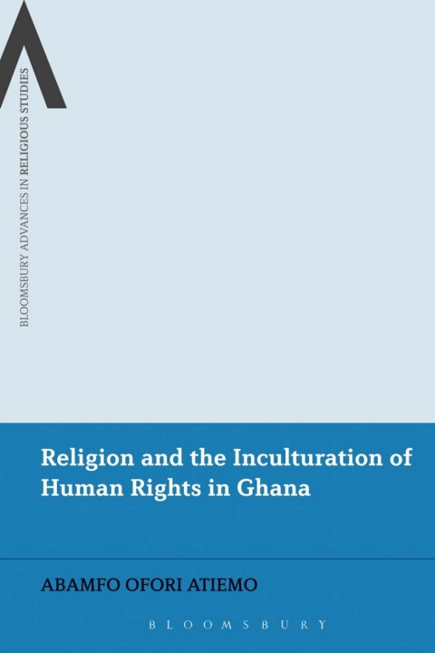 Cover image for book Religion and the Inculturation of Human Rights in Ghana
