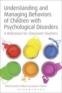 Titelbild: Understanding and Managing Behaviors of Children with Psychological Disorders 1st edition 9781441158369