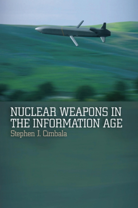 Cover image for book Nuclear Weapons in the Information Age