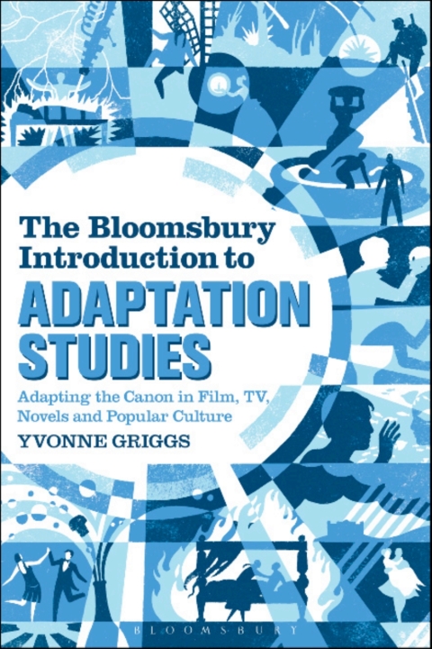 Cover image for book The Bloomsbury Introduction to Adaptation Studies