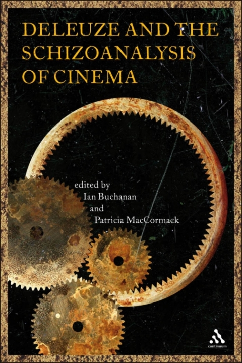 Deleuze and the Schizoanalysis of Cinema 