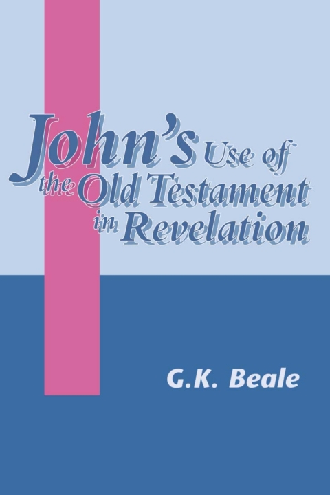 Cover image for book John's Use of the Old Testament in Revelation