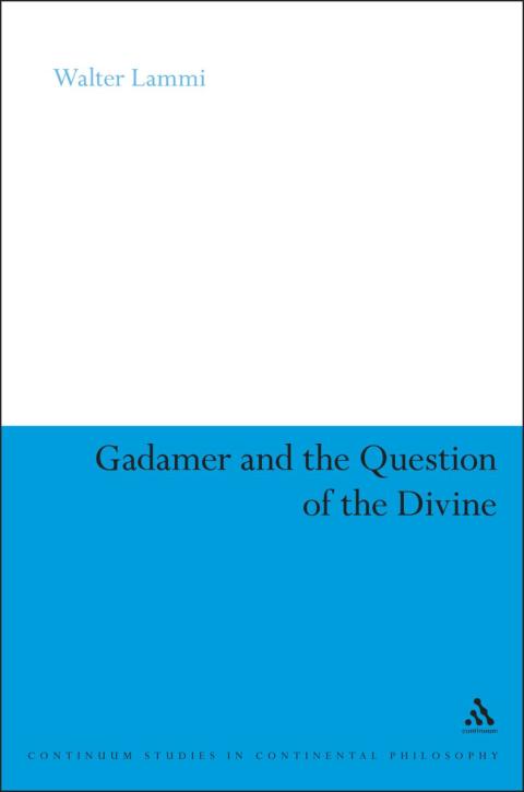 Cover image for book Gadamer and the Question of the Divine