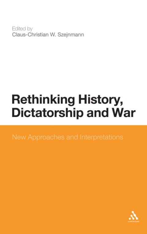 Cover image for book Rethinking History, Dictatorship and War