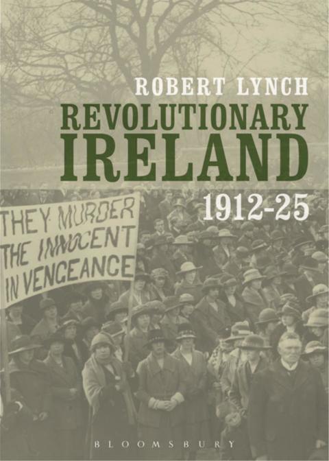 Cover image for book Revolutionary Ireland, 1912-25