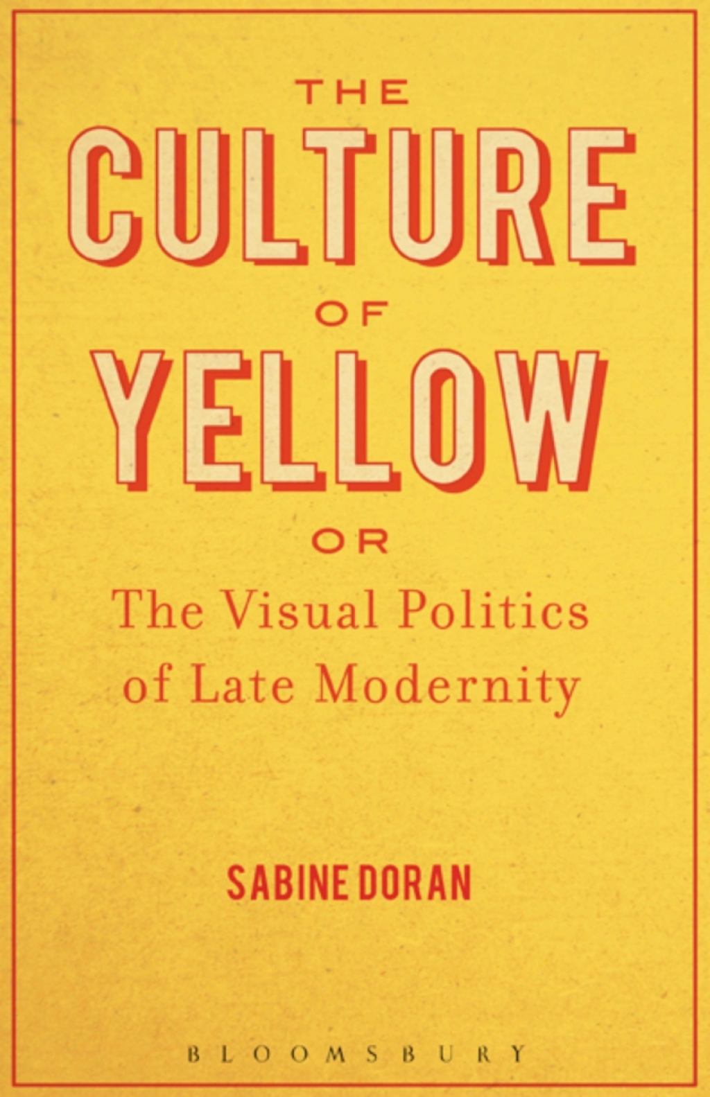 The Culture of Yellow - 1st Edition (eBook Rental)