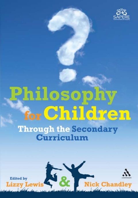 Cover image for book Philosophy for Children Through the Secondary Curriculum