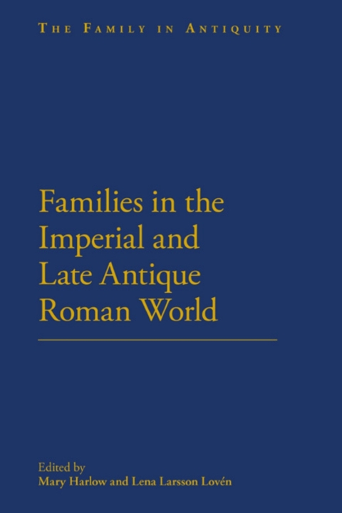 Cover image for book Families in the Roman and Late Antique World