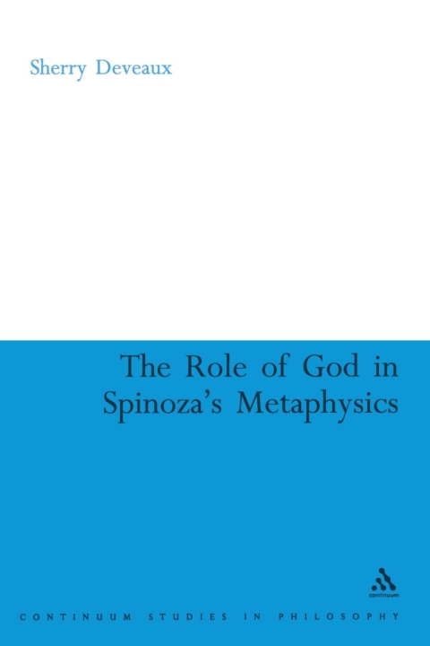 Cover image for book The Role of God in Spinoza's Metaphysics