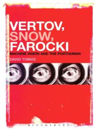Cover image: Vertov, Snow, Farocki 1st edition 9781501307294