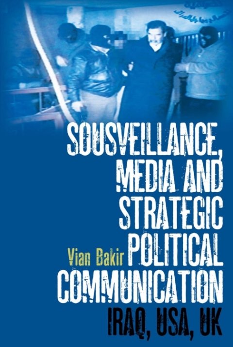 Cover image for book Sousveillance, Media and Strategic Political Communication