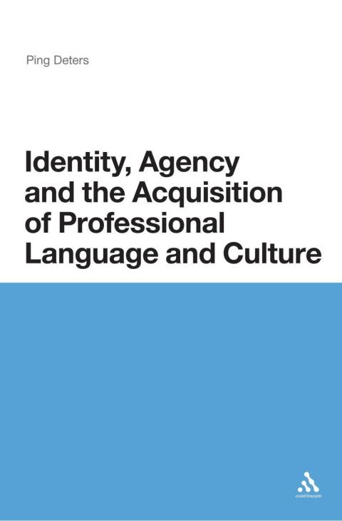 Cover image for book Identity, Agency and the Acquisition of Professional Language and Culture