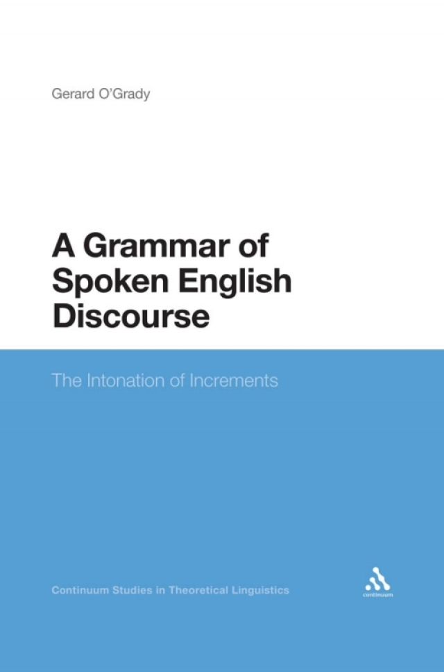 A Grammar of Spoken English Discourse