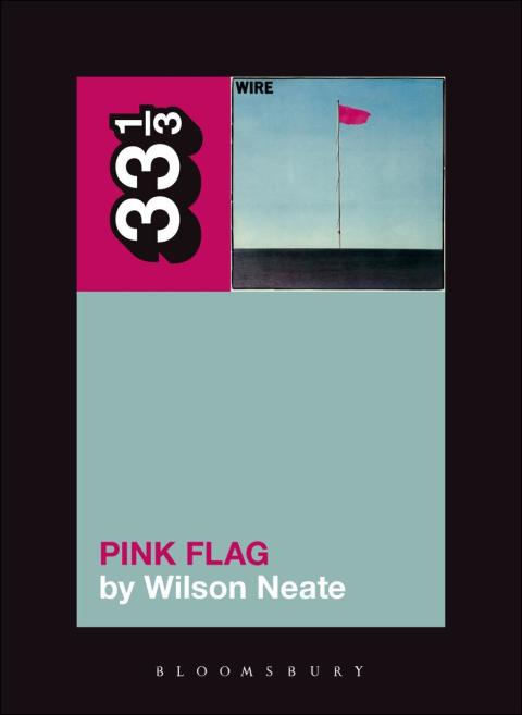 Wire's Pink Flag 