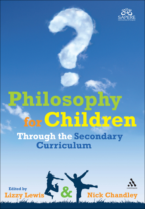 Cover image for book Philosophy for Children Through the Secondary Curriculum