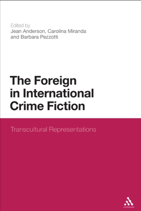 Cover image for book The Foreign in International Crime Fiction