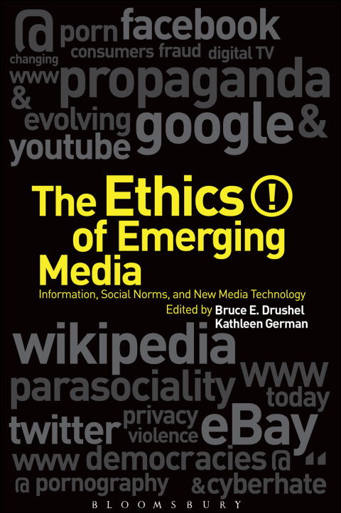 Cover image for book The Ethics of Emerging Media