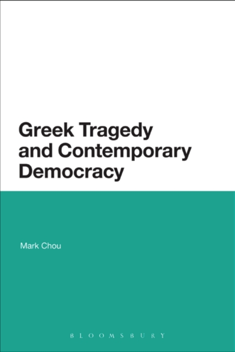 Cover image for book Greek Tragedy and Contemporary Democracy