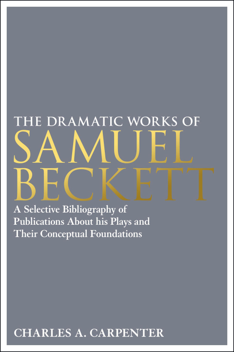 Cover image for book The Dramatic Works of Samuel Beckett