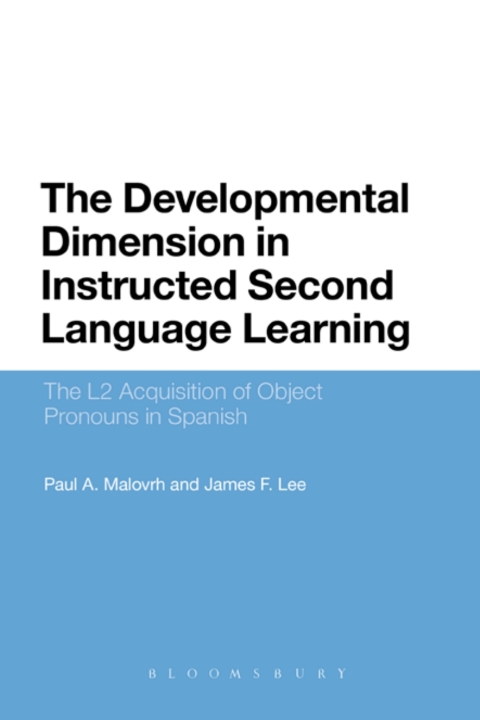 Cover image for book The Developmental Dimension in Instructed Second Language Learning
