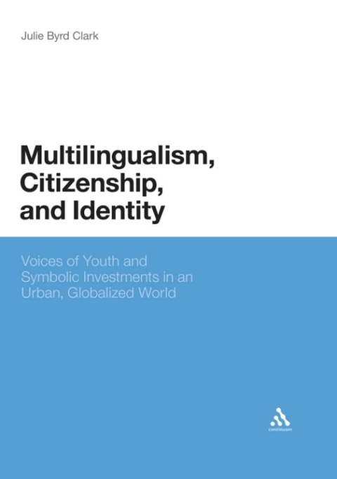 Multilingualism, Citizenship, and Identity 