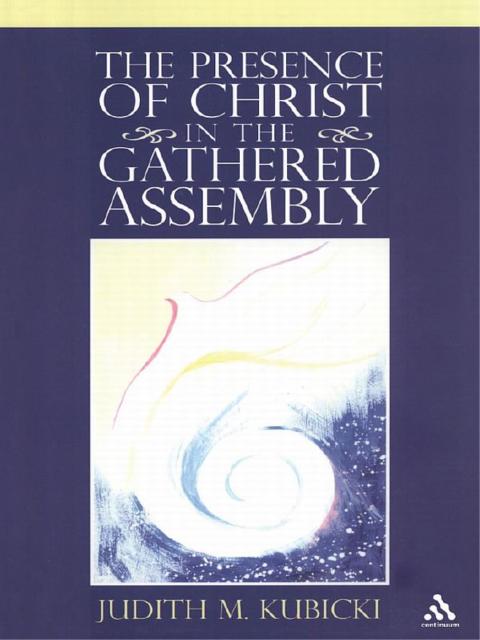 Cover image for book The Presence of Christ in the Gathered Assembly