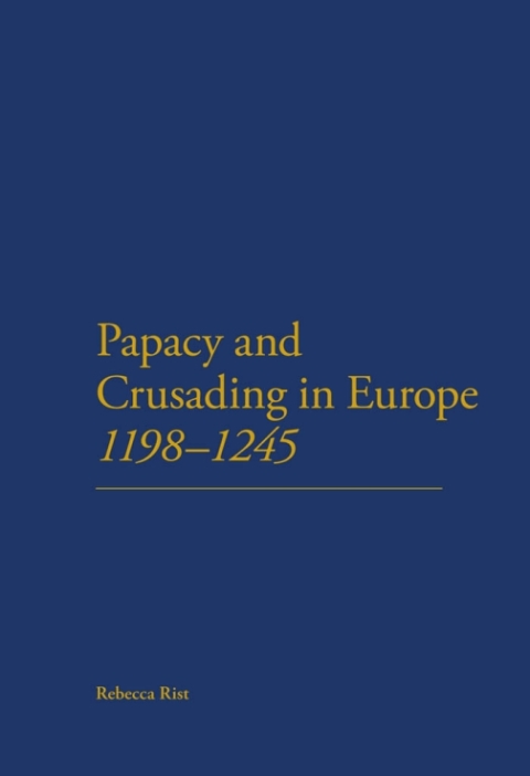 Cover image for book The Papacy and Crusading in Europe, 1198-1245