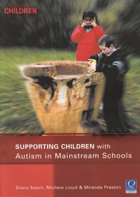 Cover image for book Supporting Children with Autism in Mainstream Schools