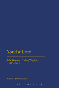 Cover image: Yorkist Lord 1st edition 9781441152015
