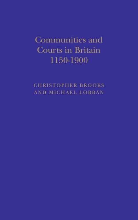 Cover image for book Communities and Courts in Britain, 1150-1900