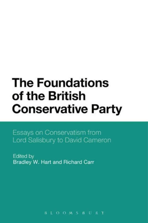 Cover image for book The Foundations of the British Conservative Party