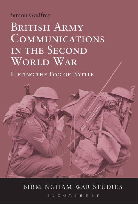 Cover image for book British Army Communications in the Second World War