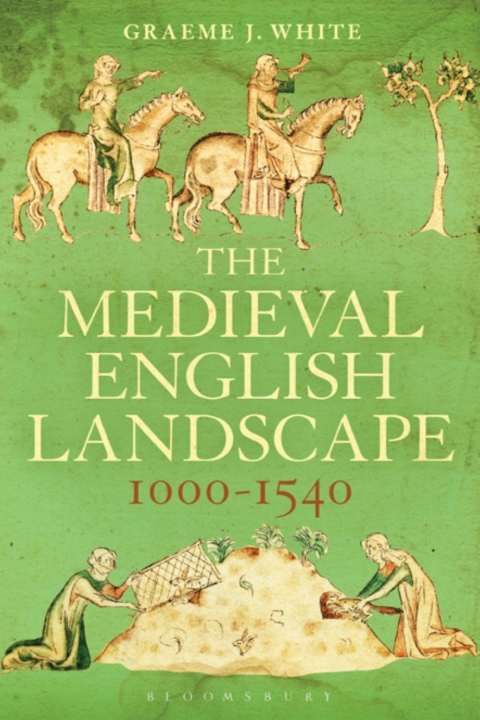 The Medieval English Landscape, 1000-1540 