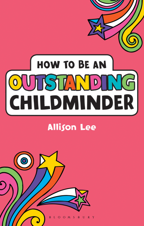 Cover image for book How to be an Outstanding Childminder