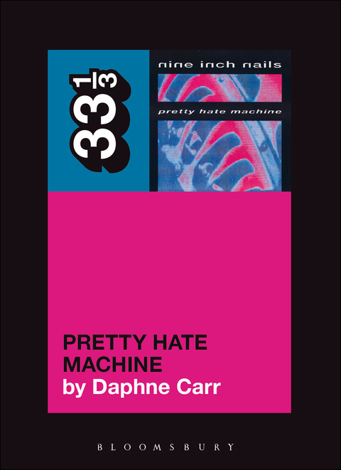 Cover image for book Nine Inch Nails' Pretty Hate Machine
