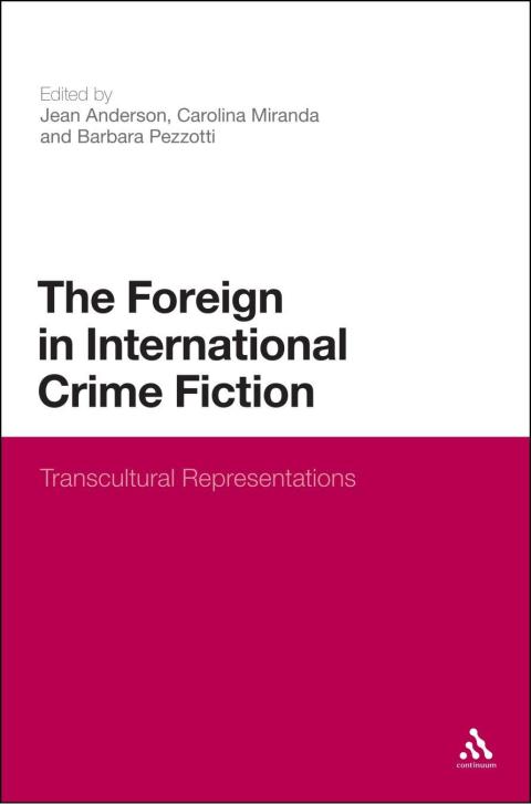 Cover image for book The Foreign in International Crime Fiction
