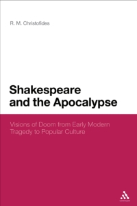Titelbild: Shakespeare and the Apocalypse 1st edition 9781441179944
