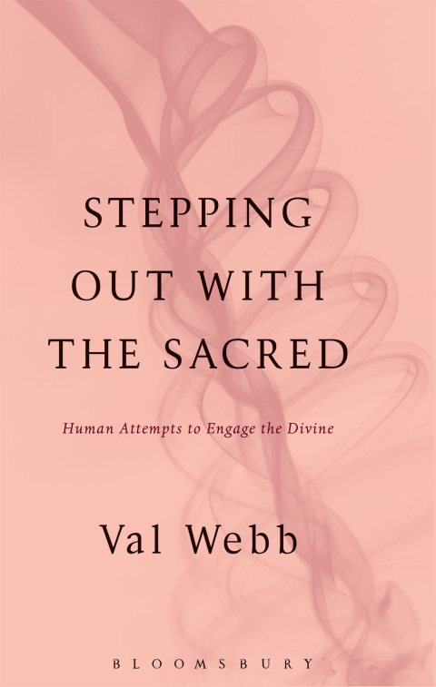 Cover image for book Stepping Out with the Sacred