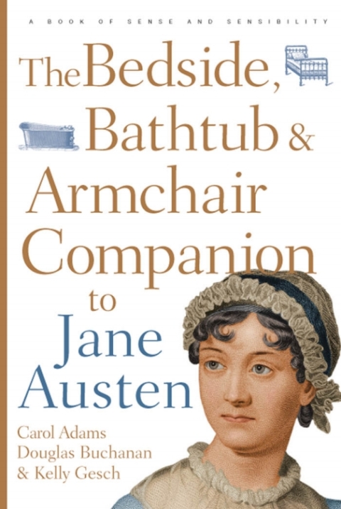 Cover image for book The Bedside, Bathtub & Armchair Companion to Jane Austen