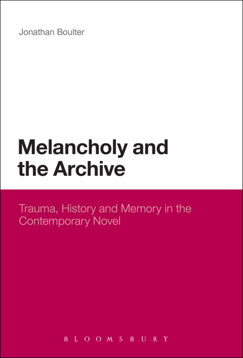 Cover image for book Melancholy and the Archive