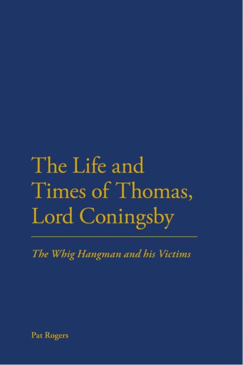 Cover image for book The Life and Times of Thomas, Lord Coningsby